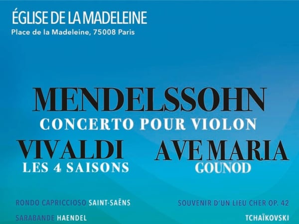 Les 4 Saisons de Vivaldi, Ave Maria, Concerto de Mendelssohn