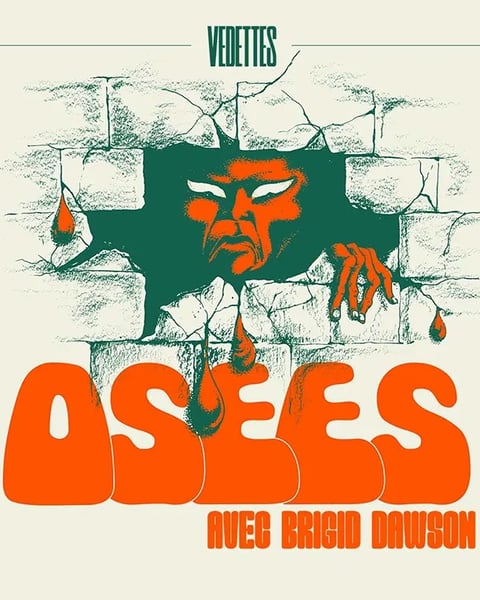 OSEES with Brigid Dawson