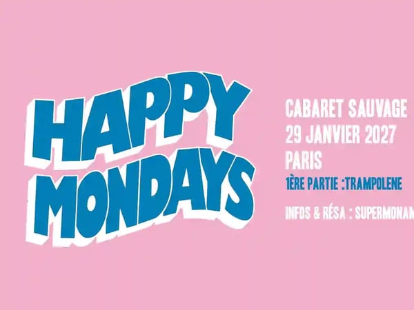 Happy Mondays + 1ère partie : Trampolene