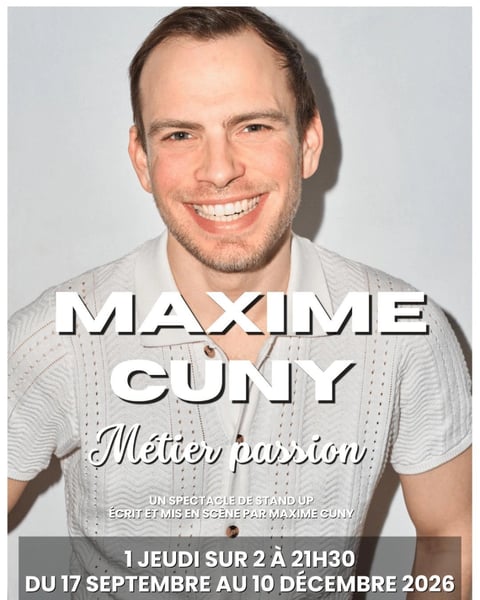 Maxime Cuny, Métier Passion