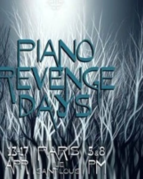Piano Revenge Days Île Saint-Louis