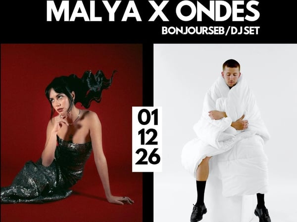 Ondes x Malya x Bonjourseb / DJ set