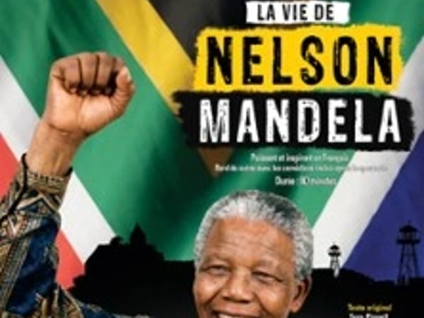 La Vie de Nelson Mandela